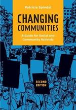Changing Communities: A Guide for Social and Community Activists