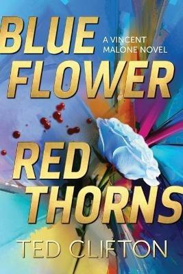 Blue Flower Red Thorns - Ted Clifton - cover