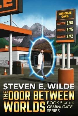 The Door Between Worlds - Steven E Wilde - cover