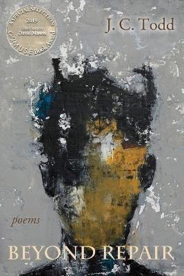 Beyond Repair: Poems - J C Todd - cover