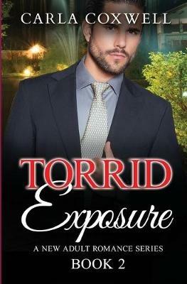 Torrid Exposure - Book 2 - Carla Coxwell - cover