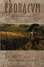 Eboracum: No Turning Back