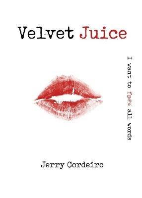Velvet Juice - Jerry Cordeiro - cover