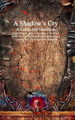A Shadow's Cry A Collected Omnibus - Anthony Uyl - cover