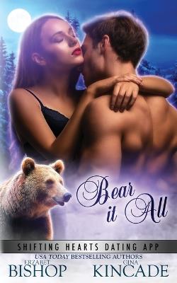 Bear It All - Gina Kincade,Erzabet Bishop - cover