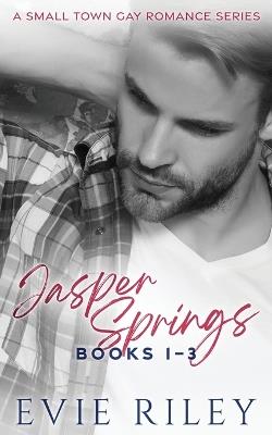 Jasper Springs Series Omnibus Volume One: Books 1-3 - Evie Riley - cover