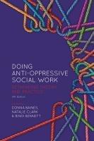 Doing Anti-Oppressive Social Work: Rethinking Theory and Practice - cover