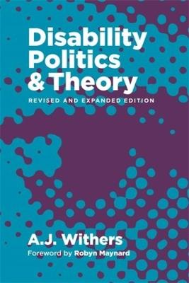 Disability Politics and Theory - A.J. Withers - cover
