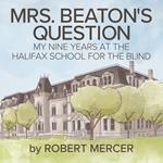 ?Mrs. Beaton's Question