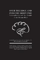 Over the Edge and Into the Deep End: Schizophrenia and the Bounds of the Human Mind: Includes Personal Interviews with Austin Mardon, CM PhD and Catherine Mardon, JD - Austin Mardon,Catherine Mardon,Lydia Sochan - cover