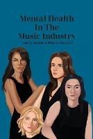 Mental Health in the Music Industry - Austin Mardon,Reinette Schabert - cover