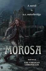Morosa: Book Two of The Viridian Chronicles