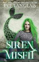 Siren Misfit - Eve Langlais - cover