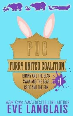Furry United Coalition #1: Books 1 - 3 - Eve Langlais - cover