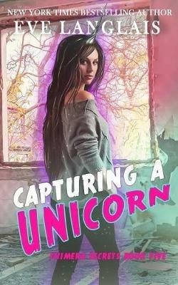 Capturing a Unicorn - Eve Langlais - cover