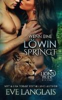 Wenn eine Loewin Springt