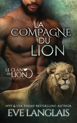 La Compagne du Lion - Eve Langlais - cover