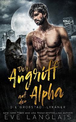 Der Angriff auf den Alpha - Eve Langlais - cover