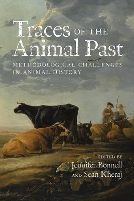 Traces of the Animal Past: Methodological Challenges in Animal History - cover