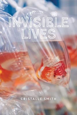 Invisible Lives - Cristalle Smith - cover