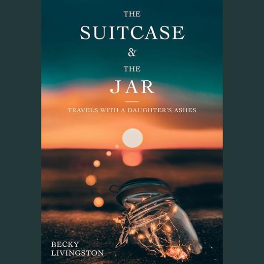 The Suitcase and the Jar