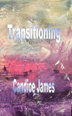 Transitioning - Candice James - cover