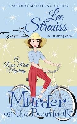 Murder on the Boardwalk: a 1950s cozy historical mystery - Lee Strauss - cover