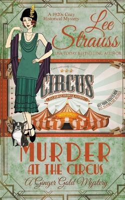 Murder at the Circus - Lee Strauss - cover