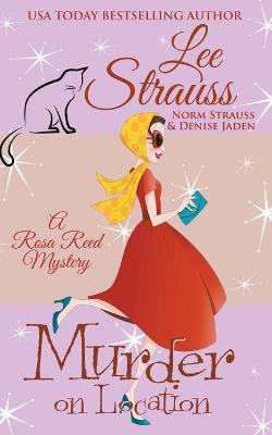 Murder on Location - Lee Strauss - cover