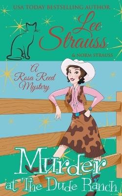 Murder at the Dude Ranch - Lee Strauss - cover