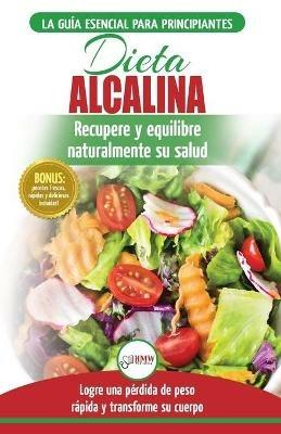 Dieta Alcalina: Guia para principiantes para recuperar y equilibrar su salud naturalmente, perder peso y comprender el pH (Libro en espanol / Alkaline Diet Spanish Book) (Spanish Edition) - Simone Jacobs - cover