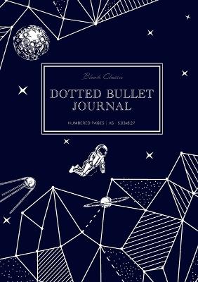 Dotted Bullet Journal: Medium A5 - 5.83X8.27 (Space Walk) - Blank Classic - cover