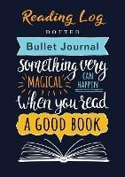 Reading Log - Dotted Bullet Journal: Medium A5 - 5.83X8.27