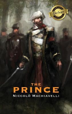The Prince (Deluxe Library Edition) (Annotated) - Niccolo Machiavelli - cover