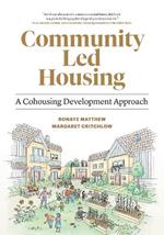 Community Led Housing: A Cohousing Development Approach