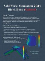 SolidWorks Simulation 2024 Black Book: (Colored)