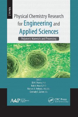 Physical Chemistry Research for Engineering and Applied Sciences, Volume Two: Polymeric Materials and Processing - cover