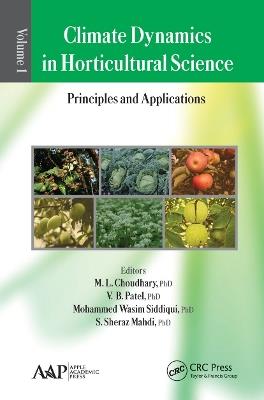 Climate Dynamics in Horticultural Science, Volume One: The Principles and Applications - cover