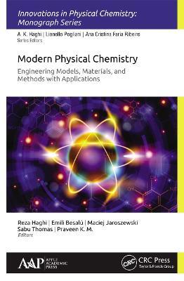 Modern Physical Chemistry: Engineering Models, Materials, and Methods with Applications - cover