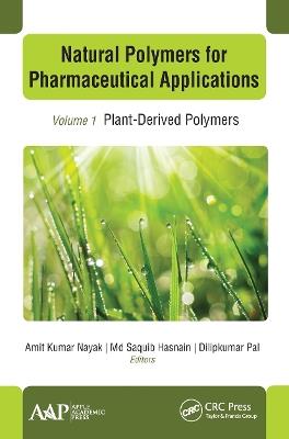 Natural Polymers for Pharmaceutical Applications: Volume 1: Plant-Derived Polymers - cover
