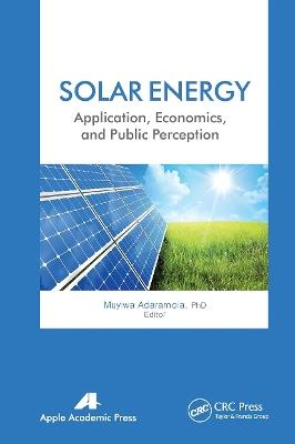 Solar Energy: Application, Economics, and Public Perception - cover