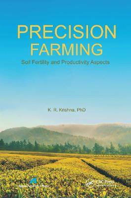 Precision Farming: Soil Fertility and Productivity Aspects - K. R. Krishna - cover