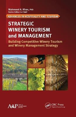 Strategic Winery Tourism and Management: Building Competitive Winery Tourism and Winery Management Strategy - cover