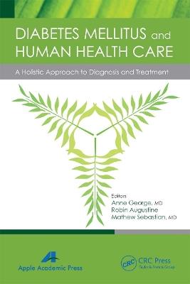 Diabetes Mellitus and Human Health Care: A Holistic Approach to Diagnosis and Treatment - cover
