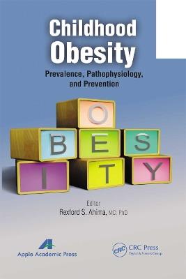 Childhood Obesity: Prevalence, Pathophysiology, and Management - cover