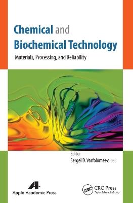 Chemical and Biochemical Technology: Materials, Processing, and Reliability - cover