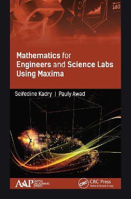 Mathematics for Engineers and Science Labs Using Maxima - Seifedine Kadry,Pauly Awad - cover