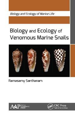 Biology and Ecology of Venomous Marine Snails - Ramasamy Santhanam - cover