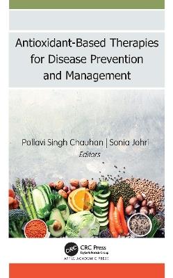 Antioxidant-Based Therapies for Disease Prevention and Management - cover