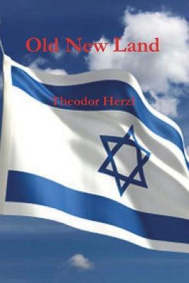 Old New Land (Altneuland) - Theodor Herzl - cover
